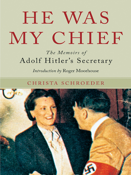 Title details for He Was My Chief by Christa Schroeder - Available